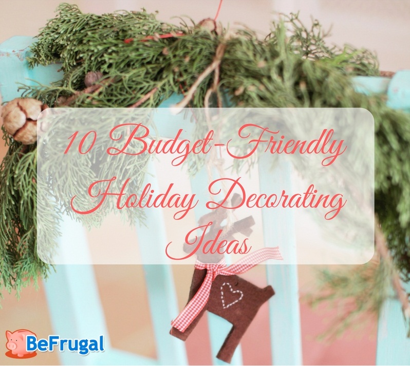 Budget Friendly Holiday Decorating Ideas